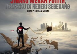 jiwa merah putih, tapi terpaksa usaha di luar negeri