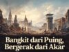 “Bangkit dari Puing, Bergerak dari Akar” yang menampilkan siluet reruntuhan Berlin, akar-akar yang tumbuh dari bawah, dan simbol kebangkitan lokal Indonesia.